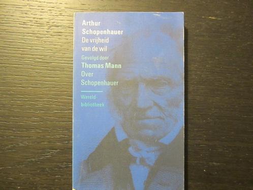 De vrijheid van de wil  -Arthur Schopenhauer-, Boeken, Filosofie, Ophalen of Verzenden