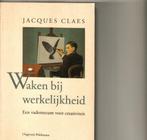 Waken bij werkelijkheid een vademecum voor creativiteit, Ophalen of Verzenden, Zo goed als nieuw