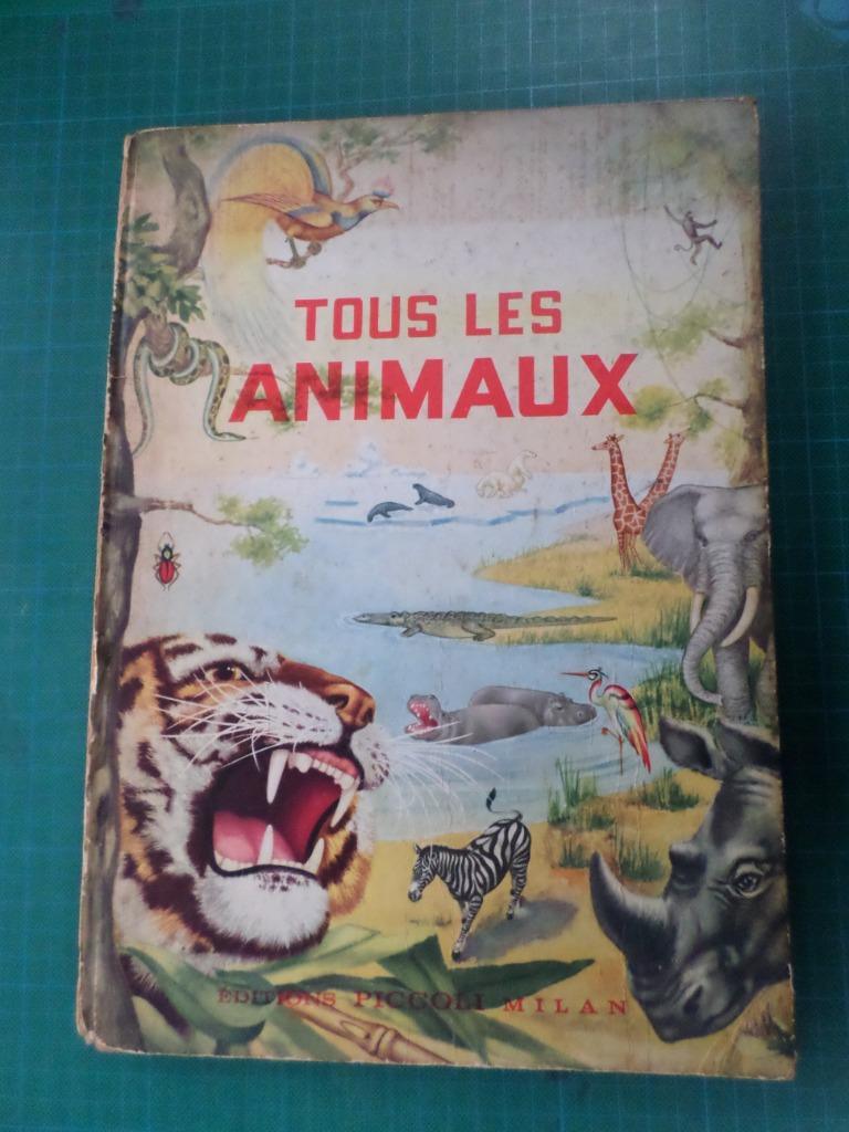 Tous les animaux (Bruno Tomba) – 1959 – 71 pages, Enlèvement ou Envoi, Bruno Tomba, Utilisé, Non-fiction