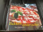 Bakken zonder suiker - Peter Balcaen, Boeken, Ophalen of Verzenden, Zo goed als nieuw