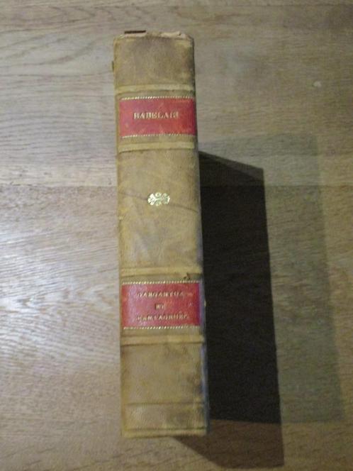 RABELAIS - GARGANTUA ET PANTAGRUEL 651 BLZ - 1930, Antiek en Kunst, Antiek | Boeken en Manuscripten, Ophalen of Verzenden