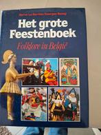Het grote feestenboek  folklore in belgie, Ophalen of Verzenden, Zo goed als nieuw