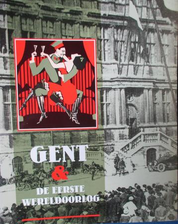 Gent en de eerste wereldoorllog ,1914-1918, prima staat beschikbaar voor biedingen