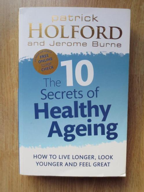 The 10 Secrets of Healthy Ageing, Boeken, Studieboeken en Cursussen, Zo goed als nieuw, Ophalen of Verzenden