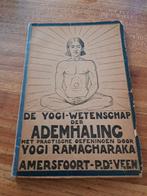 de yogi-wetenschap der ademhaling 1e druk 1920, Boeken, Gelezen, Meditatie of Yoga, Yogi ramachakara, Ophalen of Verzenden
