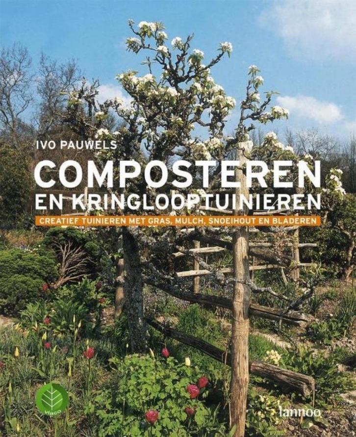 boek: composteren en kringlooptuinieren/Ivo Pauwels, Boeken, Wonen en Tuinieren, Zo goed als nieuw, Moestuin, Ophalen of Verzenden
