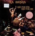 Vinyl, 7"   /   La Bionda – One For You, One For Me, Cd's en Dvd's, Overige formaten, Ophalen of Verzenden