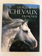 Les plus beaux chevaux du monde, Livres, Animaux & Animaux domestiques, Utilisé, Chevaux ou Poneys