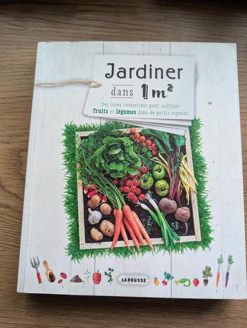 Jardiner dans 1 mètre carré de larousse, Livres, Maison & Jardinage, Neuf, Jardinage et Plantes de jardin, Enlèvement