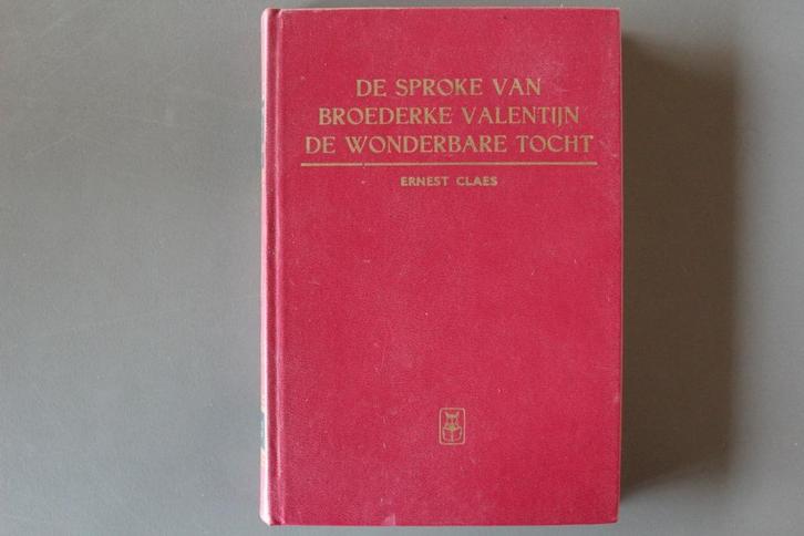 de sproke van broederke Valentijn (Ernest Claes), Boeken, Literatuur, Gelezen, Ophalen of Verzenden