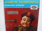 Bobbejaan Schoepen - Vivan De Soldatentijd (1966), Cd's en Dvd's, Ophalen of Verzenden, Single