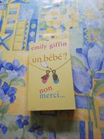 Emily Giffin. Un bébé ? Non merci..., Boeken, Ophalen of Verzenden, Zo goed als nieuw