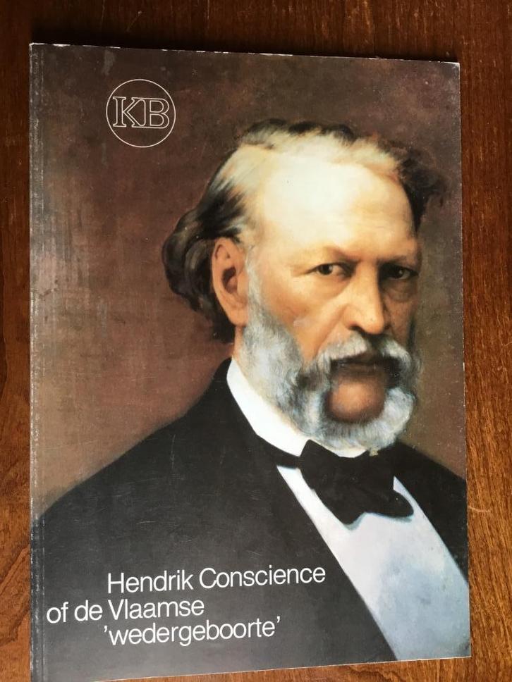 Hendrik Conscience of de Vlaamse "wedergeboorte", Boeken, Geschiedenis | Nationaal, Ophalen of Verzenden