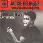 Jacky Delmone - Pour les filles - %, Verzenden, 7 inch, Single, Zo goed als nieuw