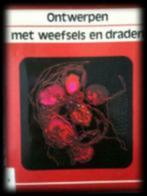 Ontwerpen met weefsels en draden, A.Murray,, Boeken, Ophalen