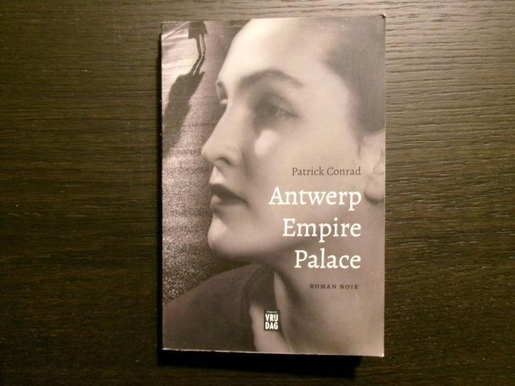 Antwerp Empire Palace  -Patrick Conrad-, Boeken, Literatuur, Ophalen of Verzenden