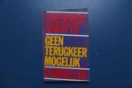 Boek, Geen terugkeer mogelijk, 4 novellen, Frederick Forsyth, Boeken, Ophalen of Verzenden, Gelezen, Frederick Forsyth
