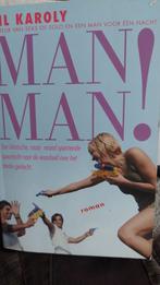 J. Karoly - Man man!, Ophalen, Zo goed als nieuw, J. Karoly