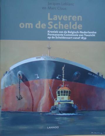 Laveren om de Schelde. Kroniek van de Belgisch-Nederlandse P beschikbaar voor biedingen