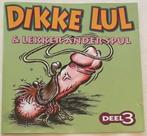 888 - DIKKE LUL & LEKKER ANDER SPUL - DEEL 3 - NIEUW, Cd's en Dvd's, Cd's | Nederlandstalig, Verzenden, Nieuw in verpakking, Pop