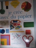 Je crée avec du papier, Enlèvement ou Envoi, Utilisé, Larousse