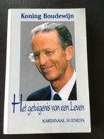 Koning Boudewijn - het getuigenis van een leven - Suenens, Verzamelen, Ophalen of Verzenden