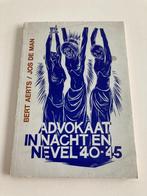 WO 2 :" Advokaat in nacht en nevel 40 - 45 " Bert Aerts 1976, Algemeen, Ophalen of Verzenden, Zo goed als nieuw, Tweede Wereldoorlog