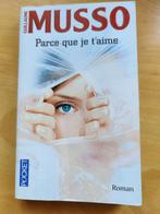 Parce que je t'aime (Guillaume Musso), Ophalen of Verzenden, Gelezen, Frans