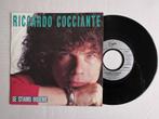 RICCARDO COCCIANTE - Se stiamo insieme (single), Cd's en Dvd's, 7 inch, Single, Ophalen of Verzenden, Zo goed als nieuw