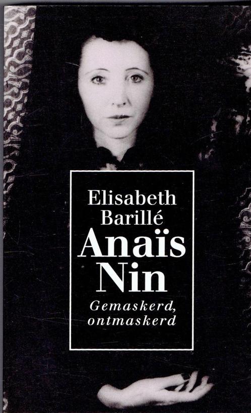 Anaïs Nin: gemaskerd, ontmaskerd.  Biografie, Livres, Livres Autre, Utilisé, Enlèvement ou Envoi