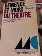 Démence et mort du théâtre, Enlèvement ou Envoi, Comme neuf, Théâtre, René Giraudon