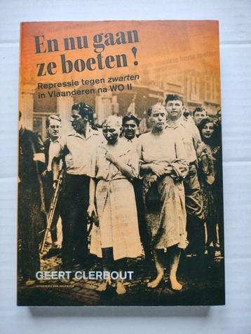 En nu gaan ze boeten!  -  Geert Clerbout repressie tegen zwa beschikbaar voor biedingen