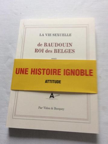 'La vie sexuelle de Baudouin Roi des belges' par Jan Bucquoy disponible aux enchères