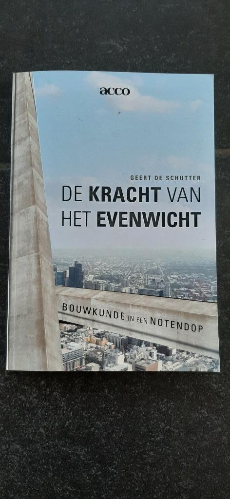 boek De Kracht van het evenwicht bouwkunde in een notendop, Boeken, Studieboeken en Cursussen, Gelezen, Hoger Onderwijs, Ophalen of Verzenden