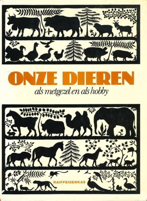 (d52) Onze dieren, als metgezel en hobby, Boeken, Dieren en Huisdieren, Gelezen, Verzenden