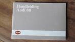 Handleiding AUDI 80 van 1984 owner manual nederlands, Auto diversen, Handleidingen en Instructieboekjes, Ophalen of Verzenden