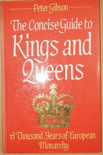 The Concise Guide to Kings and Queens: A Thousand Years of E