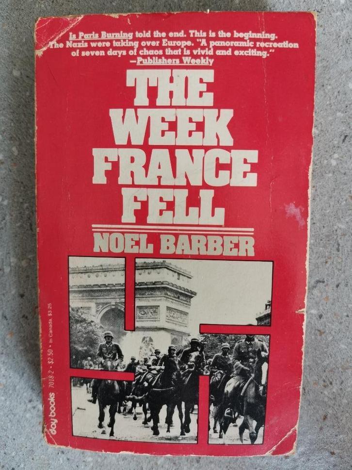 La semaine où la France est tombée (Noel Barber), Livres, Guerre & Militaire, Utilisé, Général, Deuxième Guerre mondiale, Enlèvement ou Envoi