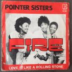 The Pointer Sisters - Fire, 7 inch, Single, Ophalen of Verzenden, Zo goed als nieuw