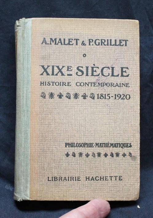 XIX é siècle histoire contemporaine 1815 - 1920 Malet  1927, Livres, Histoire nationale, 20e siècle ou après, Envoi