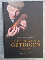 14 - 18 : De allerlaatste GETUIGEN van WO1, Ophalen of Verzenden
