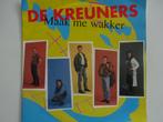 De Kreuners - Maak Me Wakker / Verliefd Op Chris Momme(1990), Ophalen of Verzenden, Nederlandstalig, Single