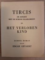Dubbel roman: TIRCIS / Het verloren kind - Edgar Gevaert, Comme neuf, Envoi