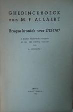 Ghedinckboeck van M.F. Allaert. Brugse kroniek over 1713-178, Boeken, Ophalen of Verzenden