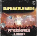 Single Peter Koelewijn en zijn Rockets - Klap in je handen, Comme neuf, 7 pouces, Pop, Enlèvement ou Envoi