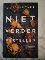 Lisa Gardner - Niet verder vertellen, Ophalen of Verzenden, Nieuw, Lisa Gardner