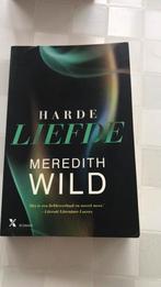 Meredith Wild - Harde liefde, Comme neuf, Enlèvement ou Envoi, Meredith Wild