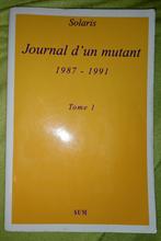 Journal d'un Mutant T1 : Solaris  : GRAND FORMAT, Boeken, Esoterie en Spiritualiteit, Gelezen, Solaris, Ophalen of Verzenden, Achtergrond en Informatie