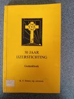 50 jaar IJzerstichting . Gedenkboek. K.F. Peeters, Ophalen, Gelezen