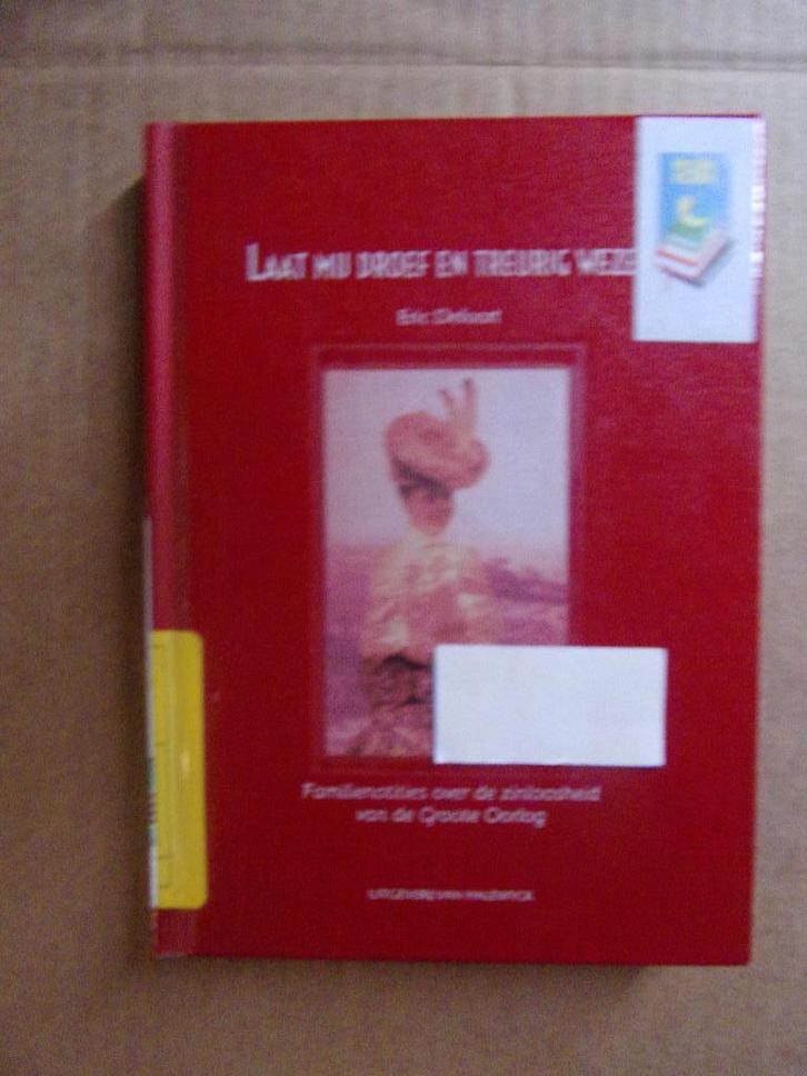 WO 1 : LAAT MIJ DROEF EN TREURIG WEZEN (familienotities), Boeken, Oorlog en Militair, Zo goed als nieuw, Ophalen of Verzenden